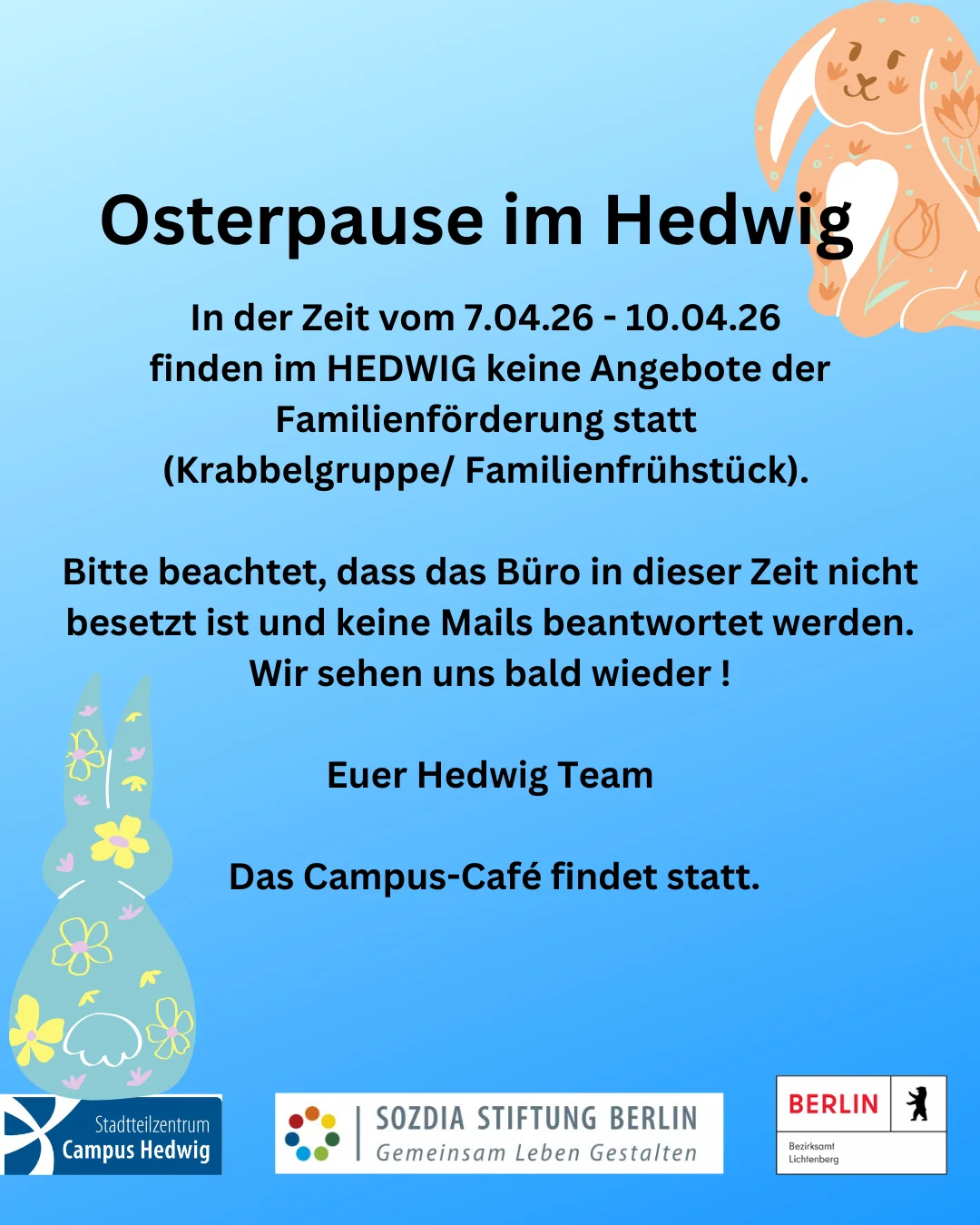 Plakat zur Osterpause im Hedwig vom 7.-10. April 2026. Familienangebote und Büro geschlossen, Campus-Café geöffnet.
