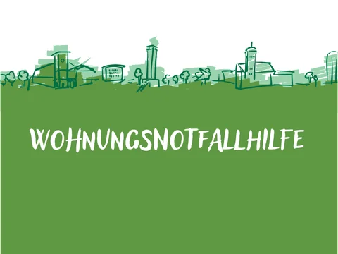 Grüne Fläche mit weißer Schrift 'WOHNUNGSNOTFALLHILFE' und stilisierter Stadtsilhouette im Hintergrund